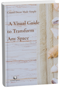 Coastal Décor Made Simple A Visual Guide to Transform Any Space
